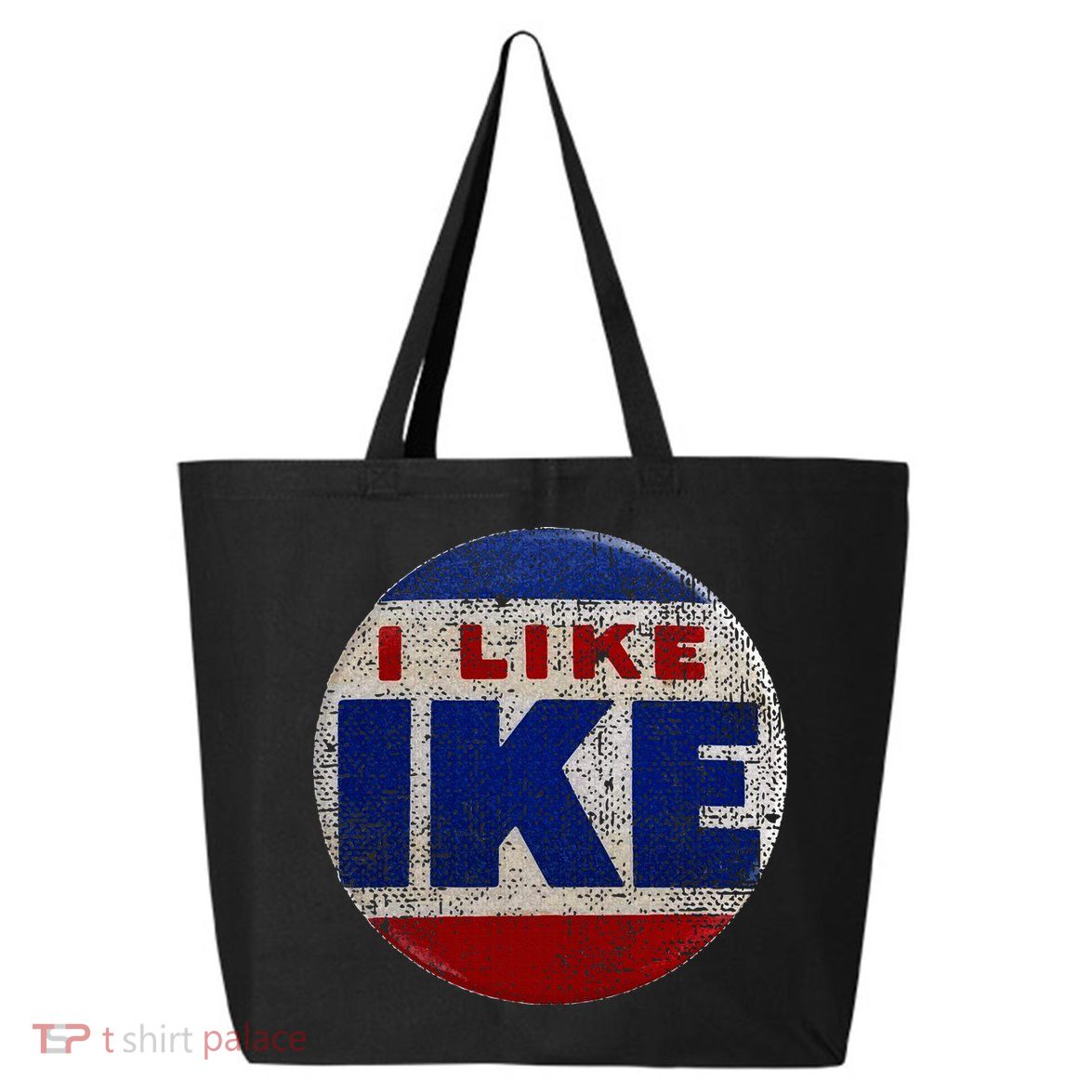 I Like Ike Dwight Eisenhower for President Vintage Campaign  25L Jumbo Tote