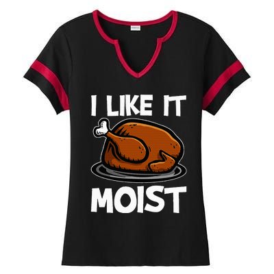 I Like It Moist Roasted Turkey Funny Thanksgiving Gifts Ladies Halftime Notch Neck Tee