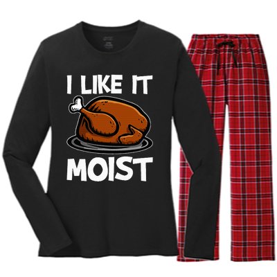 I Like It Moist Roasted Turkey Funny Thanksgiving Gifts Women's Long Sleeve Flannel Pajama Set 