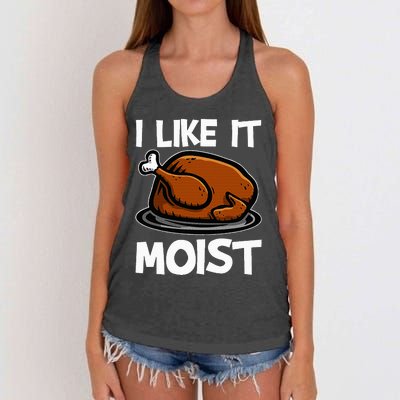 I Like It Moist Roasted Turkey Funny Thanksgiving Gifts Women's Knotted Racerback Tank