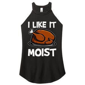 I Like It Moist Roasted Turkey Funny Thanksgiving Gifts Women's Perfect Tri Rocker Tank