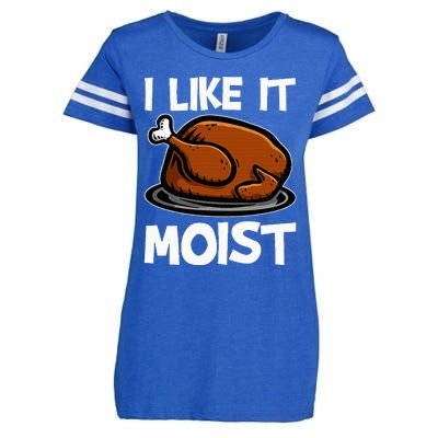 I Like It Moist Roasted Turkey Funny Thanksgiving Gifts Enza Ladies Jersey Football T-Shirt