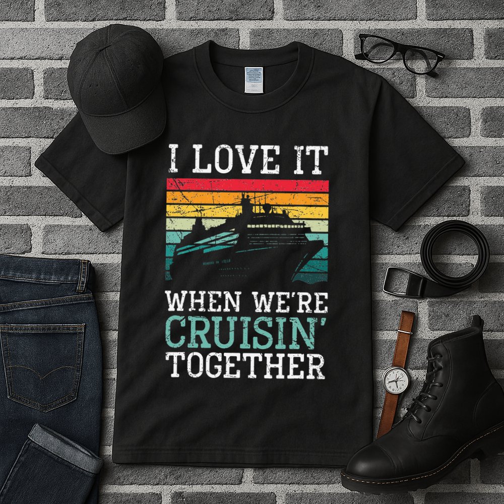 I Love It When We're Cruisin' Together retro Bailing Boat Tall T-Shirt