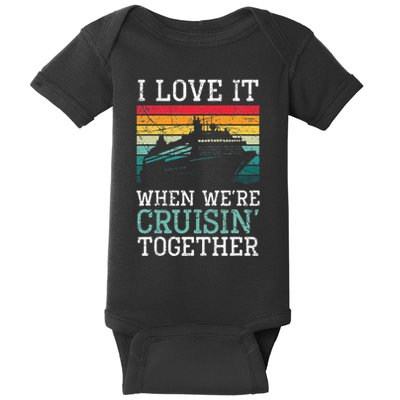 I Love It When We're Cruisin' Together retro Bailing Boat Baby Bodysuit
