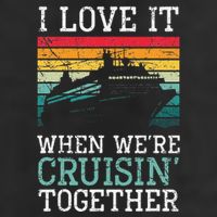 I Love It When We're Cruisin' Together retro Bailing Boat Golf Towel
