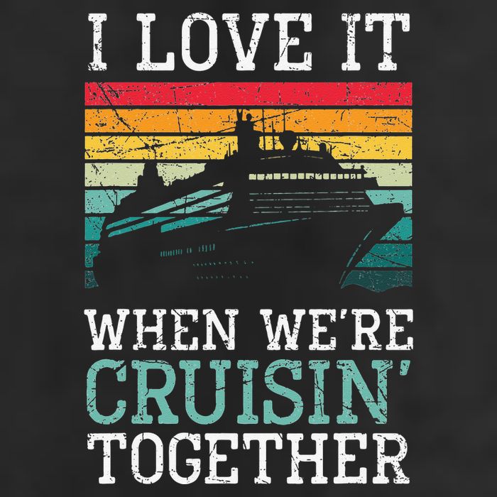 I Love It When We're Cruisin' Together retro Bailing Boat Golf Towel