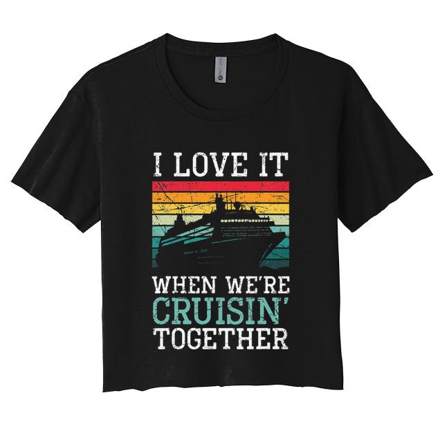 I Love It When We're Cruisin' Together retro Bailing Boat Crop Top