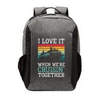 I Love It When We're Cruisin' Together retro Bailing Boat Vector Backpack