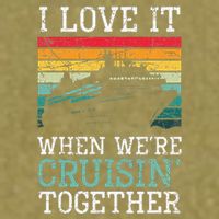 I Love It When We're Cruisin' Together retro Bailing Boat Garment-Dyed Women's Muscle Tee