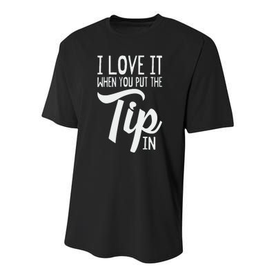 I Love It When You Put The Tip In Bartender Youth Performance Sprint T-Shirt