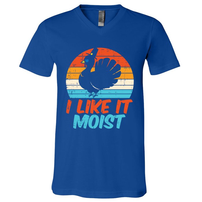 I Like It Moist Turkey Funny Thanksgiving Adult Gift V-Neck T-Shirt