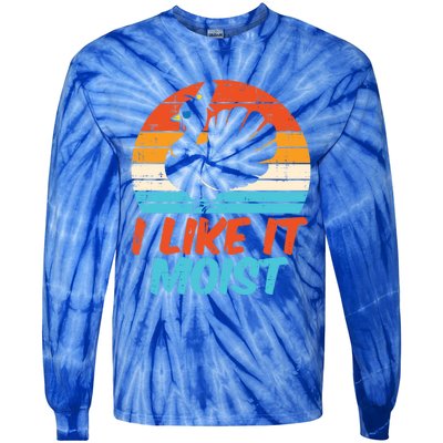 I Like It Moist Turkey Funny Thanksgiving Adult Gift Tie-Dye Long Sleeve Shirt