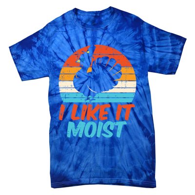 I Like It Moist Turkey Funny Thanksgiving Adult Gift Tie-Dye T-Shirt