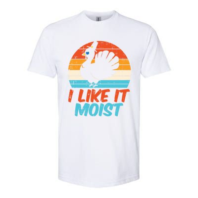 I Like It Moist Turkey Funny Thanksgiving Adult Gift Softstyle CVC T-Shirt