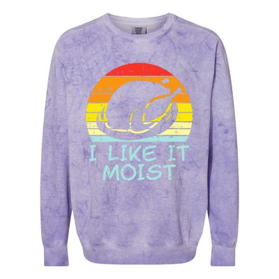 I Like It Moist Turkey Retro Funny Thanksgiving Colorblast Crewneck Sweatshirt