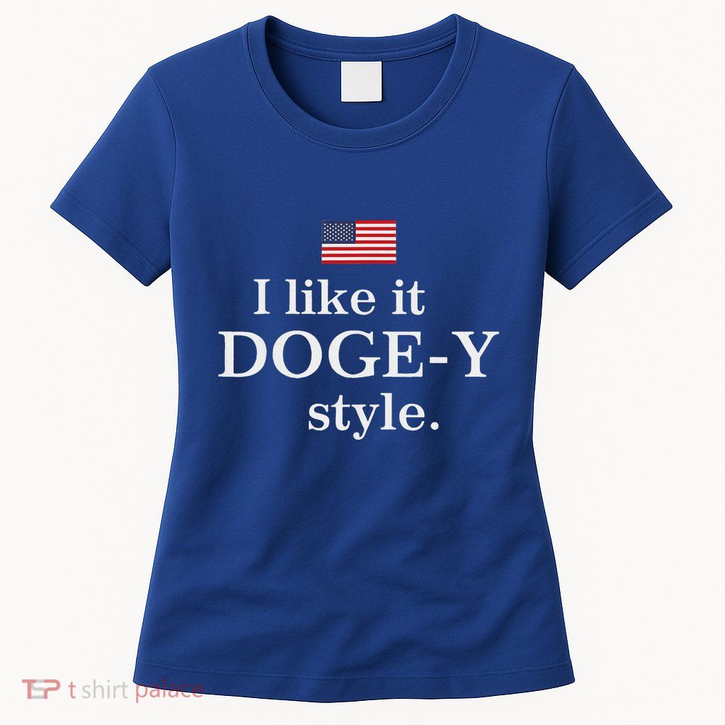 I Like It Doge Y Style Doge Fans Womens T-Shirt