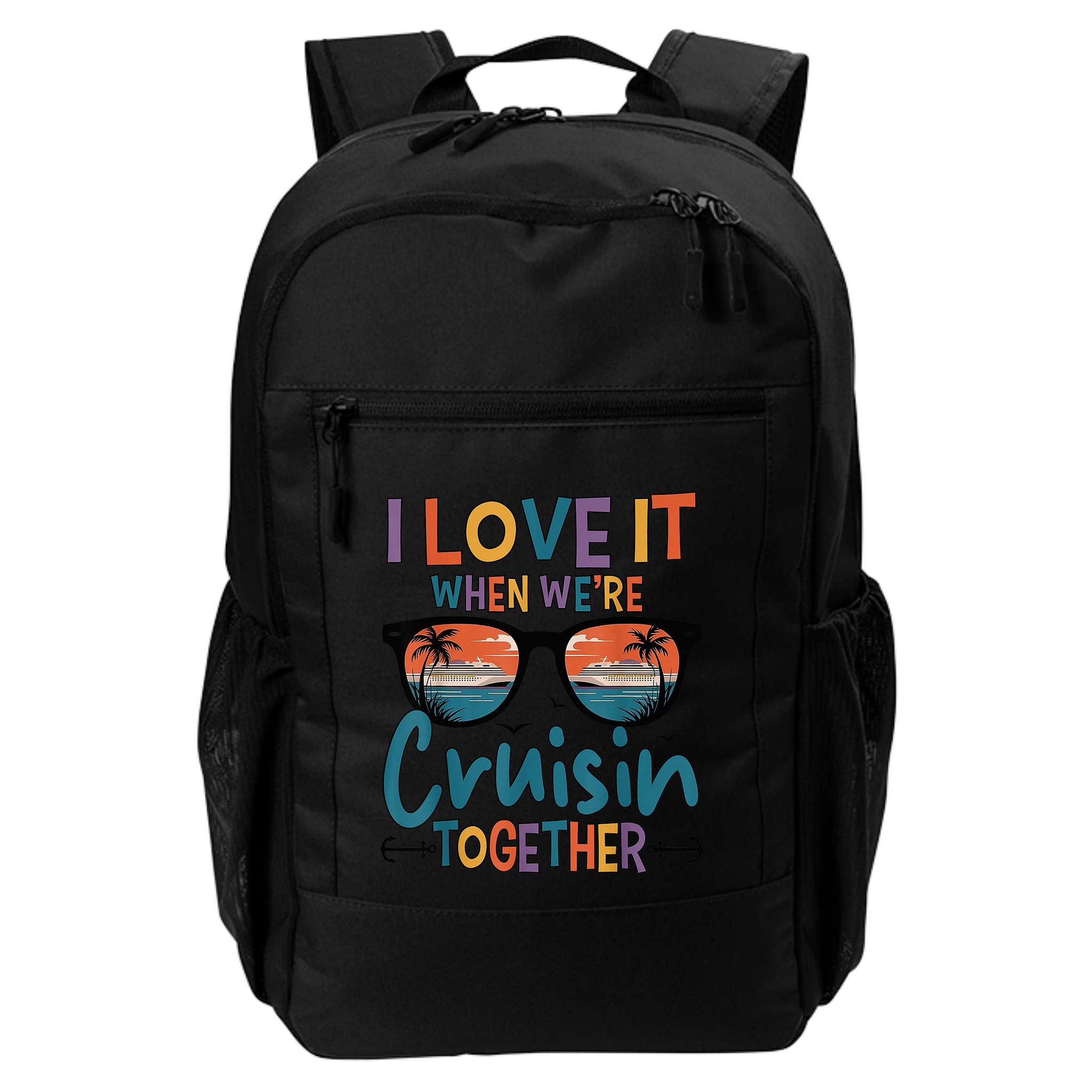 I Love It When WeRe Cruisin Together Cruise Vacation Backpack