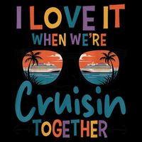 I Love It When WeRe Cruisin Together Cruise Vacation Backpack