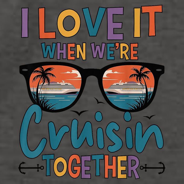 I Love It When WeRe Cruisin Together Cruise Vacation Vector Backpack