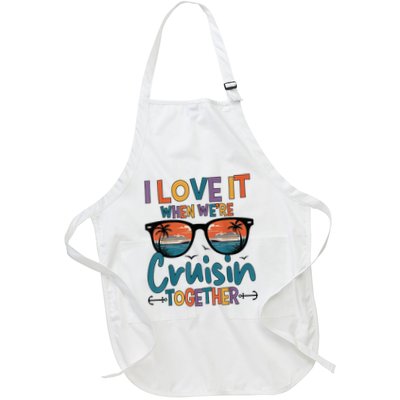 I Love It When WeRe Cruisin Together Cruise Vacation Apron