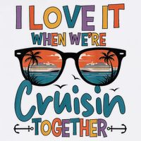 I Love It When WeRe Cruisin Together Cruise Vacation Beanie