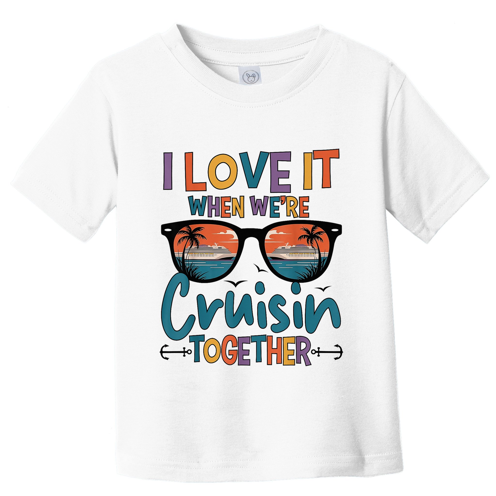 I Love It When WeRe Cruisin Together Cruise Vacation Toddler T-Shirt