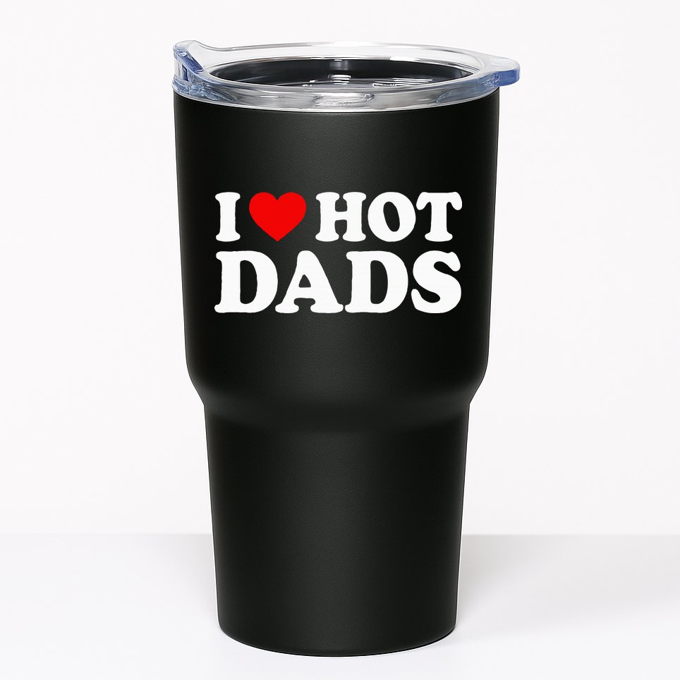 I Love I Heart Hot Dads Tumbler