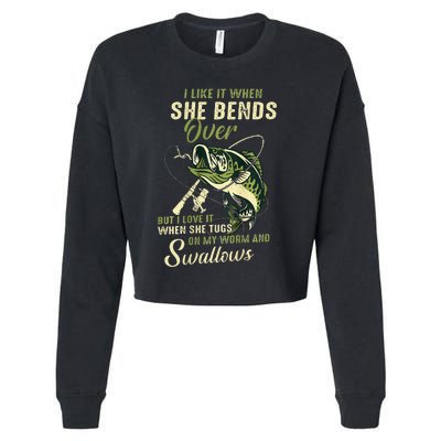 I Like It When She Bends Over But I Love It Cropped Pullover Crew