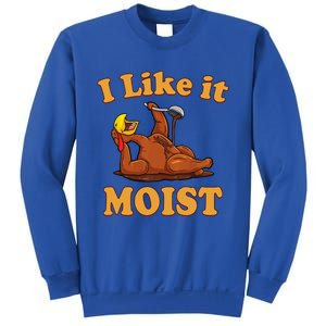 I Like It Moist Funny Thanksgiving Foods Family Group Set Gift Sweatshirt