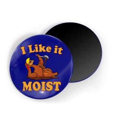 I Like It Moist Funny Thanksgiving Foods Family Group Set Gift Magnet