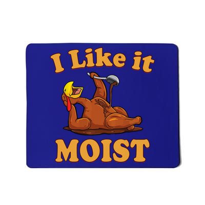 I Like It Moist Funny Thanksgiving Foods Family Group Set Gift Mousepad