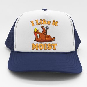 I Like It Moist Funny Thanksgiving Foods Family Group Set Gift Trucker Hat