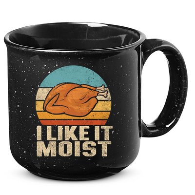 I Like It Moist Funny Thanksgiving Great Gift Turkey Vintage Cool Gift 15oz Campfire Ceramic Mug