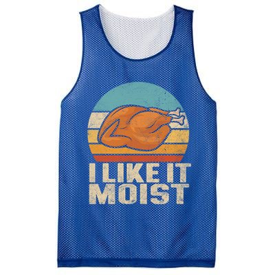 I Like It Moist Funny Thanksgiving Great Gift Turkey Vintage Cool Gift Mesh Reversible Basketball Jersey Tank