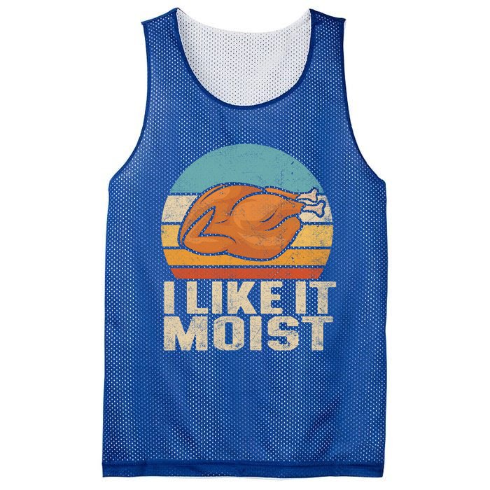 I Like It Moist Funny Thanksgiving Great Gift Turkey Vintage Cool Gift Mesh Reversible Basketball Jersey Tank