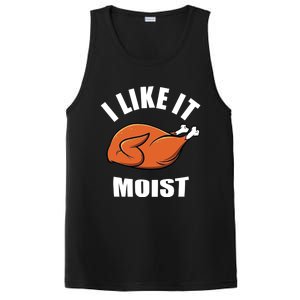 I Like It Moist Funny Thanksgiving Gift PosiCharge Competitor Tank