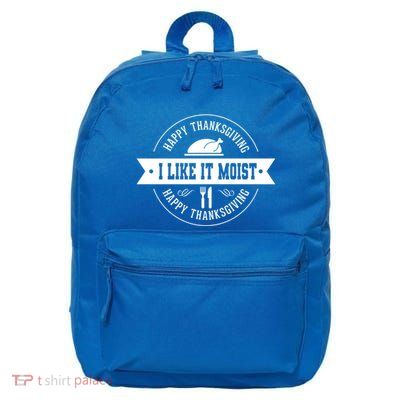 I Like It Moist Cute Gift 16 in Basic Backpack