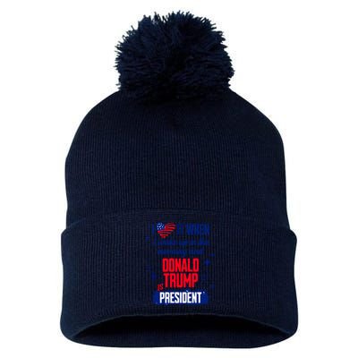 I Love It When I Wake Up In The Morning And Donald Trump Is President Pom Pom 12in Knit Beanie