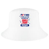 I Love It When I Wake Up In The Morning And Donald Trump Is President Cool Comfort Performance Bucket Hat