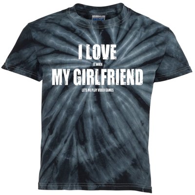 I Love It When My Girlfriend Lets Me Play Video Games Kids Tie-Dye T-Shirt