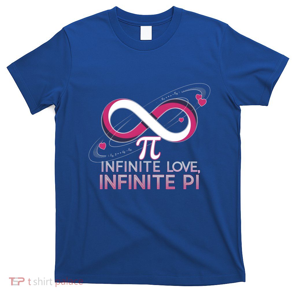 Infinite Love Infinite Pi Math ValentineS Day Design Meaningful Gift T-Shirt