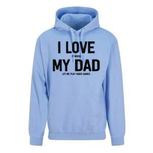 I Love It When My Dad Let Me Play Video Games Funny Gamers Funny Gift Unisex Surf Hoodie