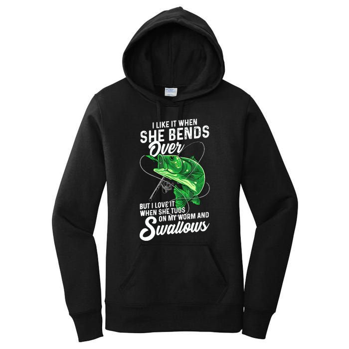 I Like It When She Bends Over Fishing Gifts Women's Pullover Hoodie