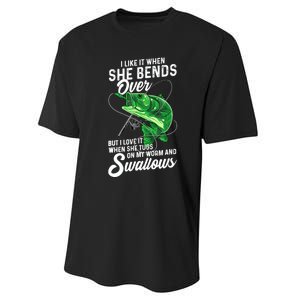 I Like It When She Bends Over Fishing Gifts Performance Sprint T-Shirt