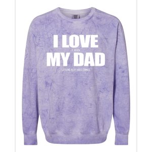 I Love It When My Dad Lets Me Play Video Games Great Gift Colorblast Crewneck Sweatshirt