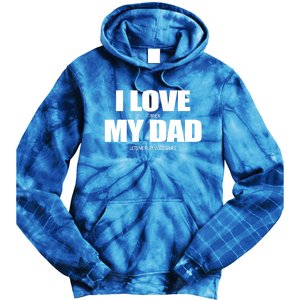 I Love It When My Dad Lets Me Play Video Games Great Gift Tie Dye Hoodie