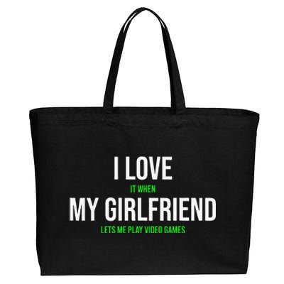 I Love It When My Girlfriend Lets Me Play Video Games Cotton Canvas Jumbo Tote