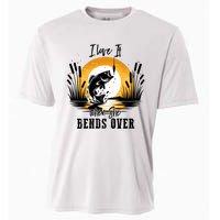 I Love It When She Bends Over Fishing Cooling Performance Crew T-Shirt