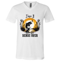 I Love It When She Bends Over Fishing V-Neck T-Shirt