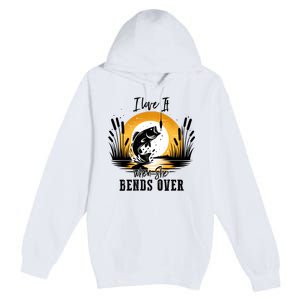 I Love It When She Bends Over Fishing Premium Pullover Hoodie